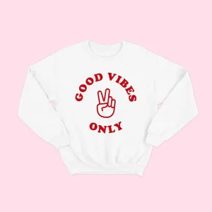 Vibes Sweatshirt
